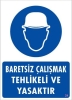 Baret Giy Uyarı Levhası 25x35 KOD:24