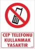 Cep Telefonu Kullanma Uyarı Levhası 25x35 KOD:448