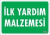 İlk Yardım Malzemesi Uyarı Levhası 17,5x25 KOD:1002