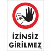 İzinsiz Girilmez Uyarı Levhası 25x35 KOD:1480