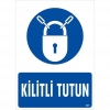 Kilitli Tutun Uyarı Levhası 25x35 KOD:601