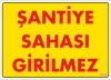 Şantiye Sahası Uyarı Levhası 25x35 KOD:1405